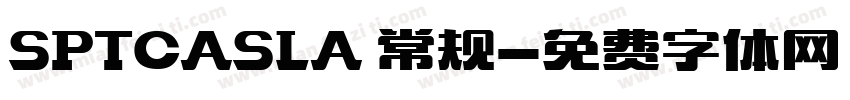 SPTCASLA 常规字体转换